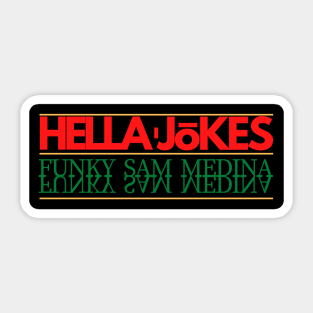 Funky Sam Medina #HellaJokes Sticker